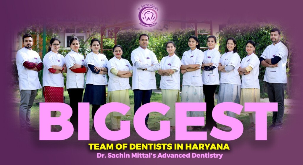 biggest Dentist team in Haryana