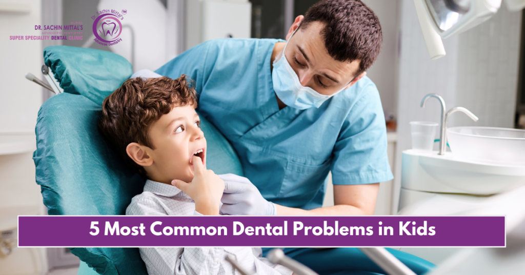 5 Most Common Dental Problems in Kids