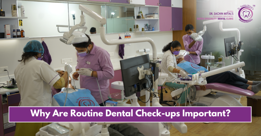 Why Are Routine Dental Check-ups Important?