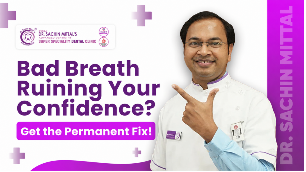 Bad Breath Ruining Your Confidence? Get the Permanent Fix!