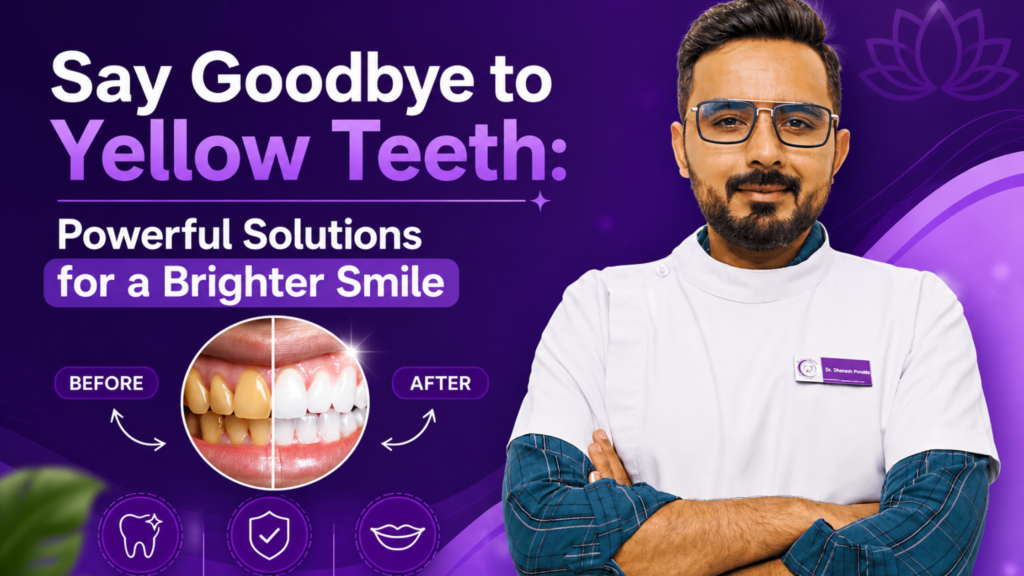 Say Goodbye to Yellow Teeth: Powerful Solutions for a Brighter Smile