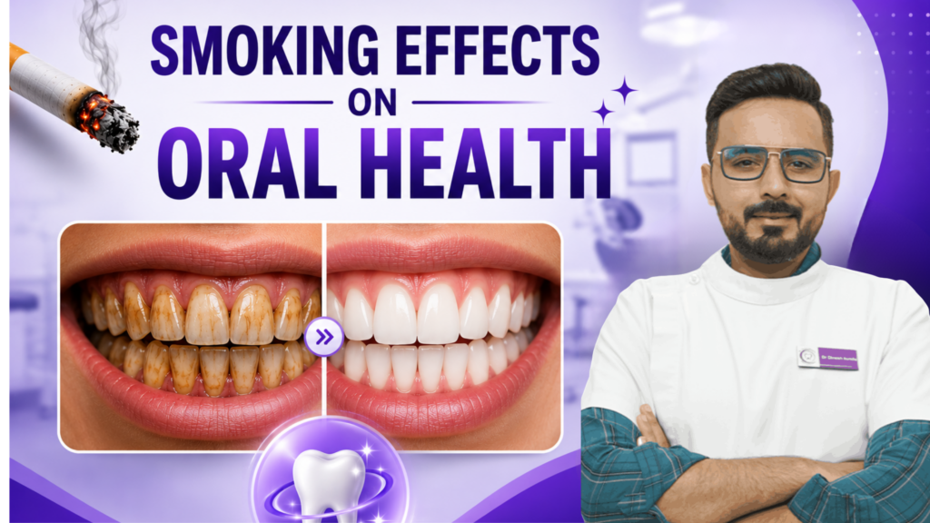 Smoking Effects on Oral Health – Expert Dental Care in Hisar